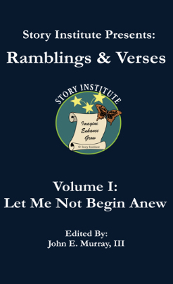 Story Institute Presents: Ramblings & Verses